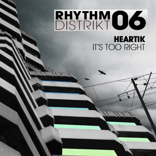 Heartik - 'It's Too Right' - OUT NOW