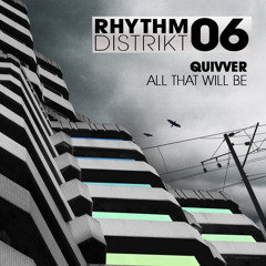 Quivver - 'All That Will Be' - OUT NOW