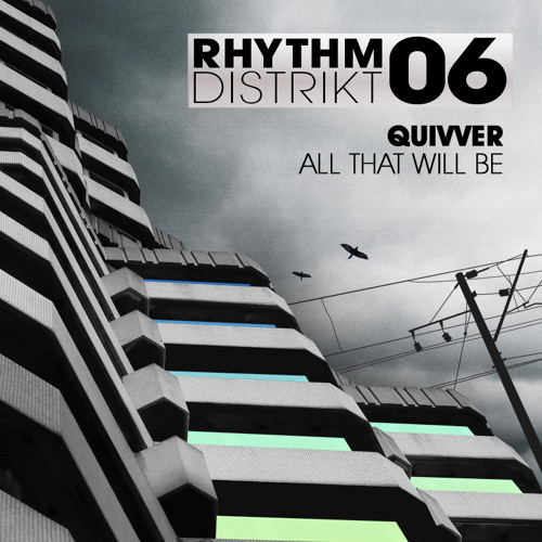 Quivver - 'All That Will Be' - OUT NOW