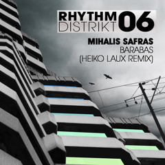 Mihalis Safras - 'Barabas (Heiko Laux Remix)' - OUT NOW