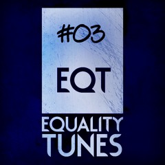 EQuality Tunes Sessions #03