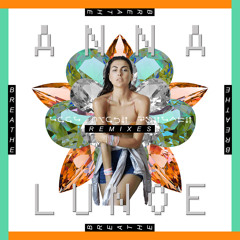 Anna Lunoe - Breathe (Wordlife Remix)