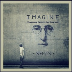 JOHN LENNON - IMAGINE | Tribute (Tigermaan Sing Together RMX) * FREE DOWNLOAD *