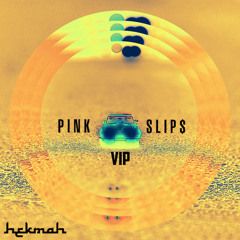 Pink Slips by Hekmah
