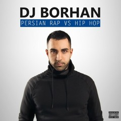 Persian Rap vs Hip Hop Mix - DJ Borhan