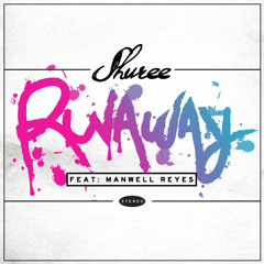 Runaway feat. Manwell Reyes