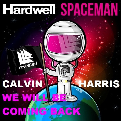 Hardwell vs Calvin Harris - We Will Be Coming Back Spaceman (Jaime Rodrigo Intro Edit Mashup)