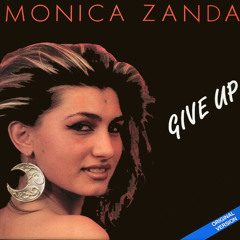 Monica Zanda - Give Up
