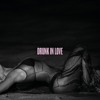 Beyonce- Drunk In Love Ft- Jay Z