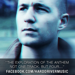 Hard Driver - The Exploration Of The Anthem (Audioteaser)