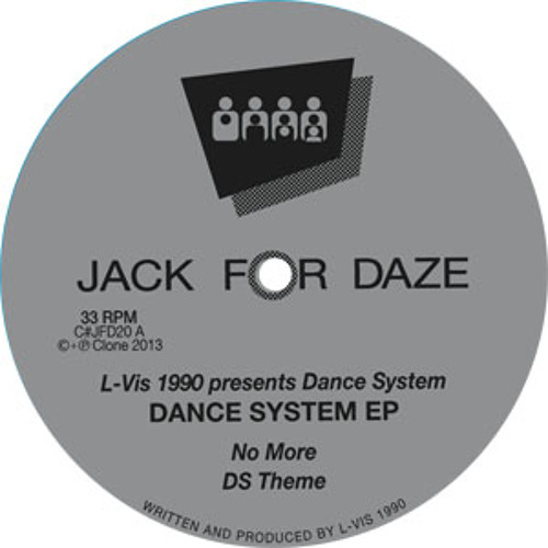 L-VIS 1990 Presents Dance System - Dance System EP - Clone Jack For Daze 020