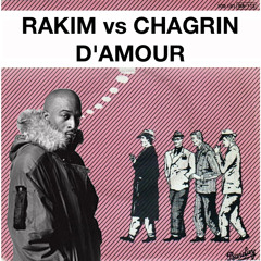 Rakim X Chagrin d'Amour (Dj Moar Supablend)