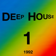 Deep House - Volume 1 FLY LIKE AN ANGEL (1992) mixed by Deaz D.