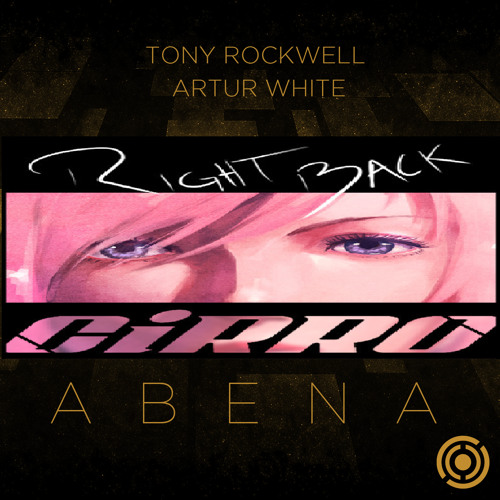 Tony Rockwell & Artur White vs CiRRO - Right Back Abena (Thommé MashuP)