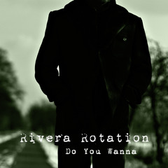 Do You Wanna (Ursula 1000 Remix)