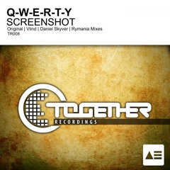 Q-W-E-R-T-Y - Screenshot (Daniel Skyver remix) - Together Recordings - Out Now!