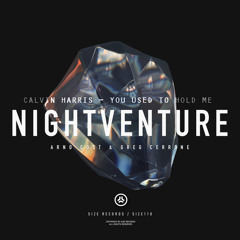 Arno Cost & Greg Cerrone - Nightventure & Calvin Harris - You Used To Hold Me (Vanguard Mashup)