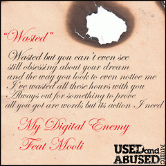 My Digital Enemy - Wasted - My Digital Enemy's TwoOhOneFour Remix
