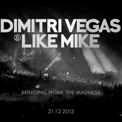 Dimitri Vegas & Like Mike - Bringing Home The Madness -  Sportpaleis Antwerp 21 Dec