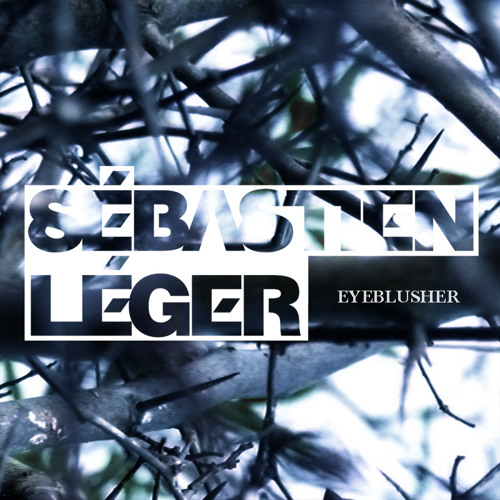 Sébastien Léger - Eyeblusher