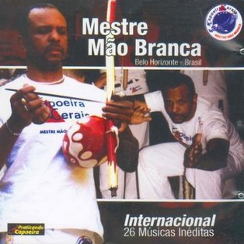 O meu orgulho, Mestre Mão Branca - Capoeira Music - Vídeo Dailymotion