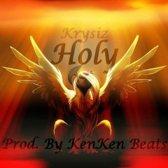 Krysiz | HOLY Freestyle | Prod. By @KenKenProd