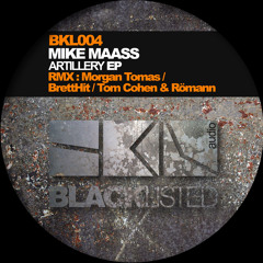 BKL004 - Mike Maass_Artillery EP Rmx By BrettHit, Morgan Tomas, Tom Cohen & Römann