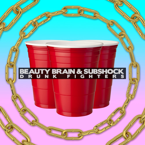 Beauty Brain & Subshock - Drunk Fighters [FREE DOWNLOAD]