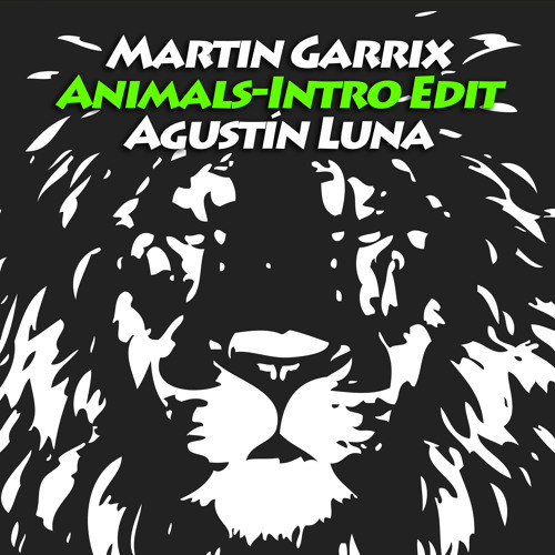 Stream Martin Garrix -Animals (Agustín Luna Intro Edit) by Agustín Luna Dj | Listen online for free on SoundCloud Stream Martin Garrix -Animals (Agustín Luna Intro Edit) by Agustín Luna Dj | Listen online for free on SoundCloud