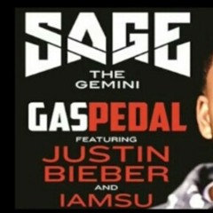 Sage The Gemini feat. Justin Bieber & IamSu - Gas Pedal