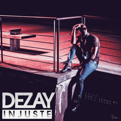 DEZAY - INJUSTE [Dont' judge me Kizomba Cover]