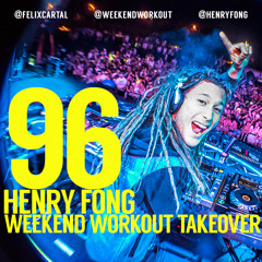 Weekend Workout Takeover: Episode 096 featuring Henry Fong