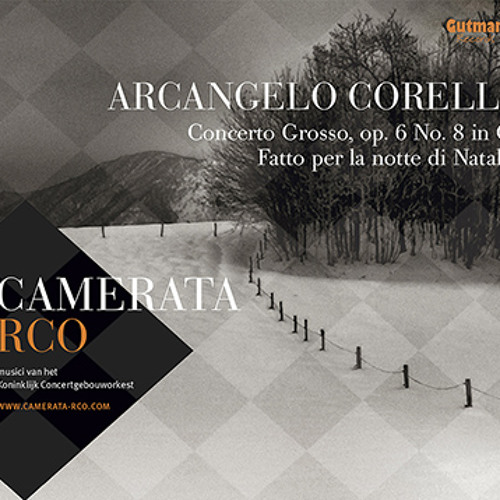 Camerata RCO - Corelli - Concerto Grosso - Vivace