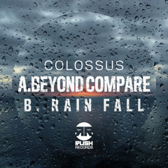 Colossus - Beyond Compare (OUT NOW on Rush Records)
