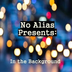 Worry Free (from "In the Background" out now at noalias.bandcamp.com)