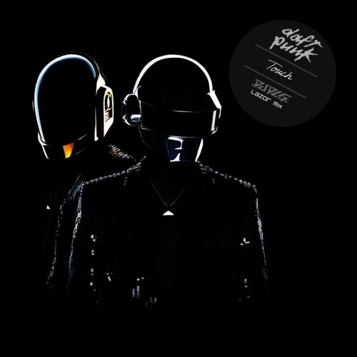 Daft Punk - Touch feat Paul Williams - DJ DLG Lazor Mix [Free Download] by DJ  DLG - Free download on ToneDen