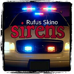 Sirens by Rufus Skino