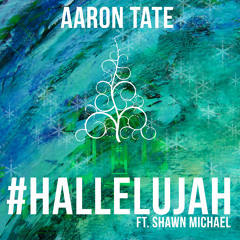 Hallelujah Ft. Shawn Michael