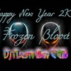 Warm Up -Happy New Year 2K14 ** Frozen Blood Party by MARTINI **