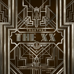 The xx - Together (Hatter Edit)