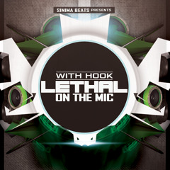Lethal on the Mic with Hook