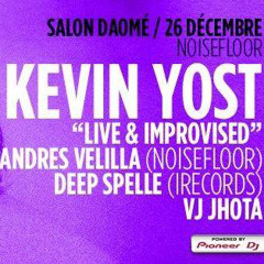 Kevin Yost - Live & Improvised ( Pod Cast 8) Montreal 26-12-13