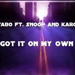 Got it on my ft. Snoop and karon