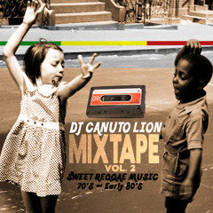 Dj Canuto Lion MIXTAPE V2 - SWEET REGGAE MUSIC (70's & Early 80's)