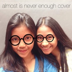 Almost is Never Enough - Ariana Grande cover at afaxx's