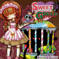Hollow Mellow -Sweet Greed- Crossfade
