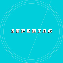 Supertag (Original)