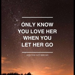 Let Her Go (Acoustic)Covered By Admin