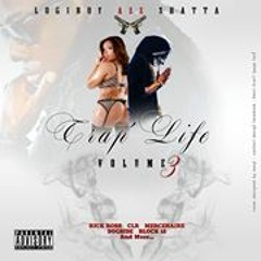Trap Life Vol.3 - Logiboy Azz Shatta