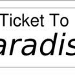 Ticket To Paradise (Prod. No I.D.)